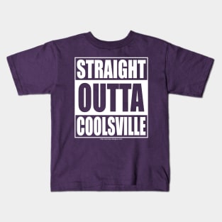 Straight Outta Coolsville Kids T-Shirt